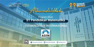 Program Studi S1 Pendidikan Matematika Universitas Alma Ata Raih Akreditasi Internasional dari ASIIN